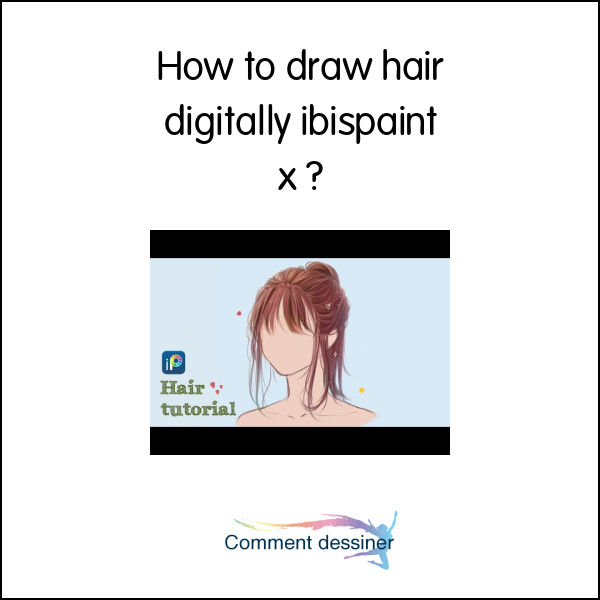 How to draw hair digitally ibispaint x